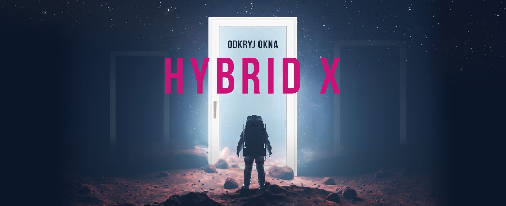 Okna Hybrydowe HYBRID X - kosmiczna technologia w ramach Twoich okien!